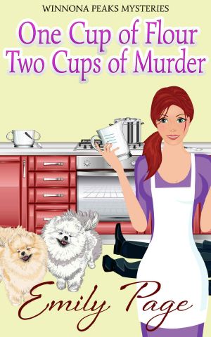 [Winnona Peaks Mysteries 02] • One Cup of Flour Two Cups of Murder
